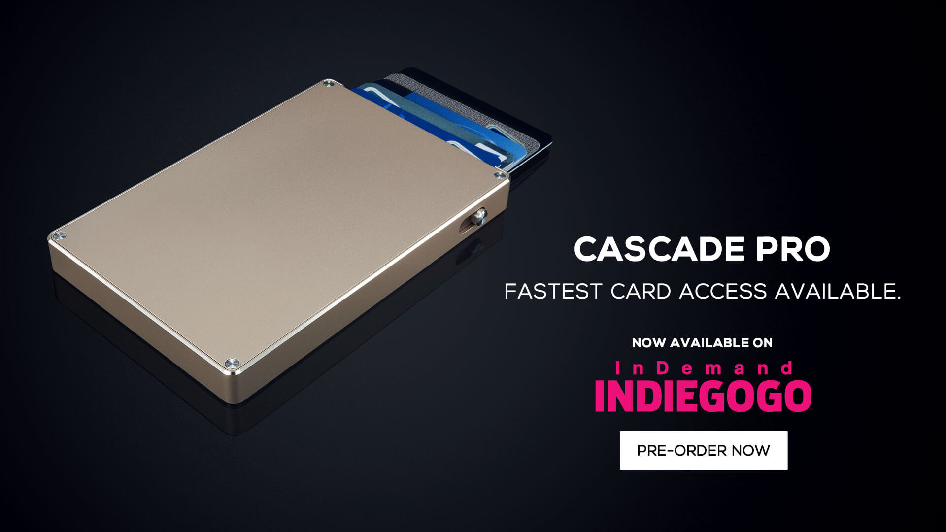Cascade Pro Launch Craftsmanship convenient card access with a slide of a button